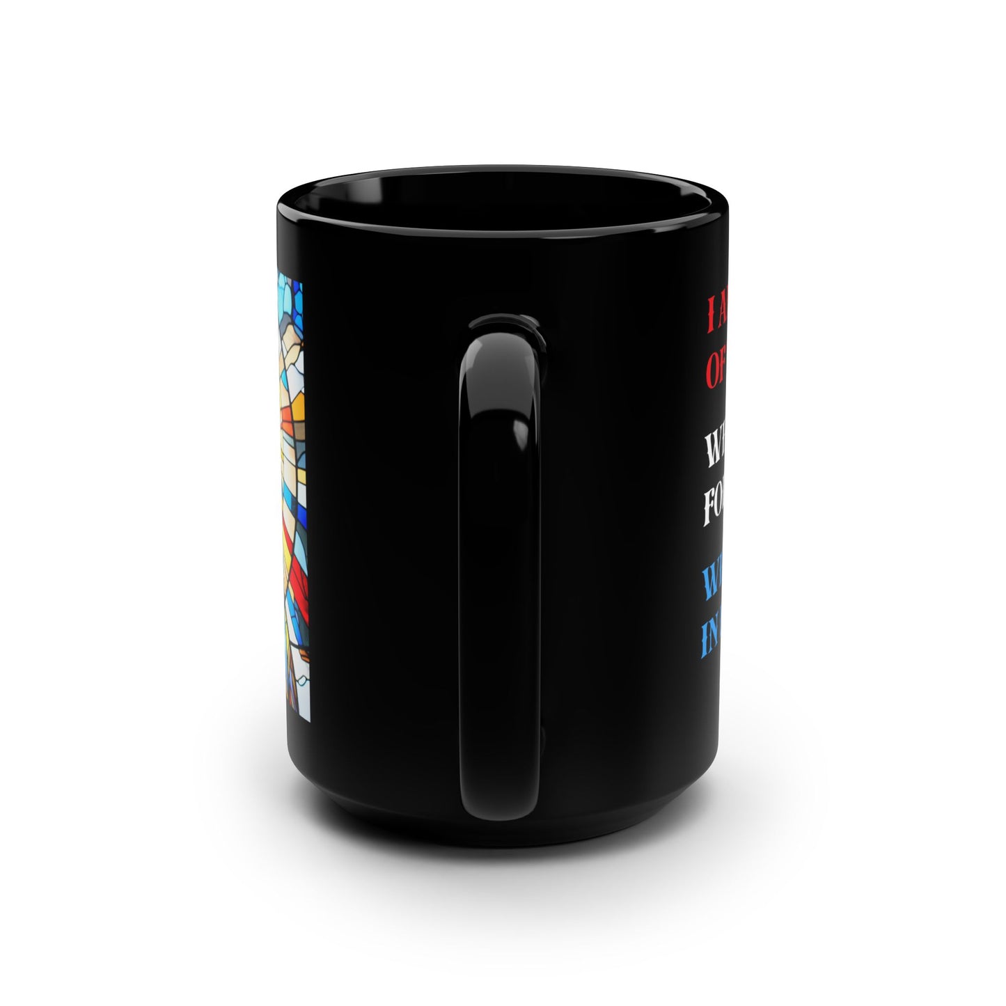 JESUS COFFEE MUG - John 8:12, Jesus Said I AM Stained-Glass Collection, 15 oz, black