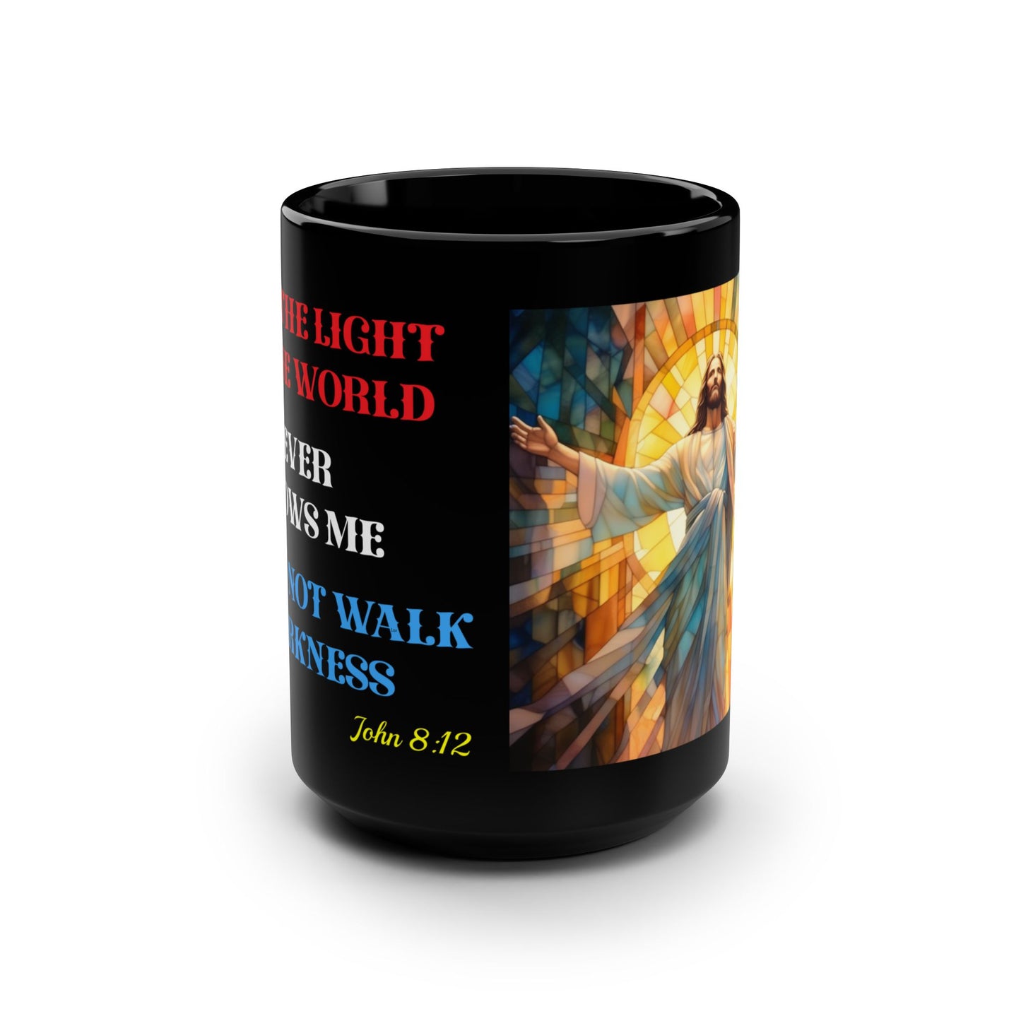 JESUS COFFEE MUG - John 8:12, Jesus Said I AM Stained-Glass Collection, 15 oz, black