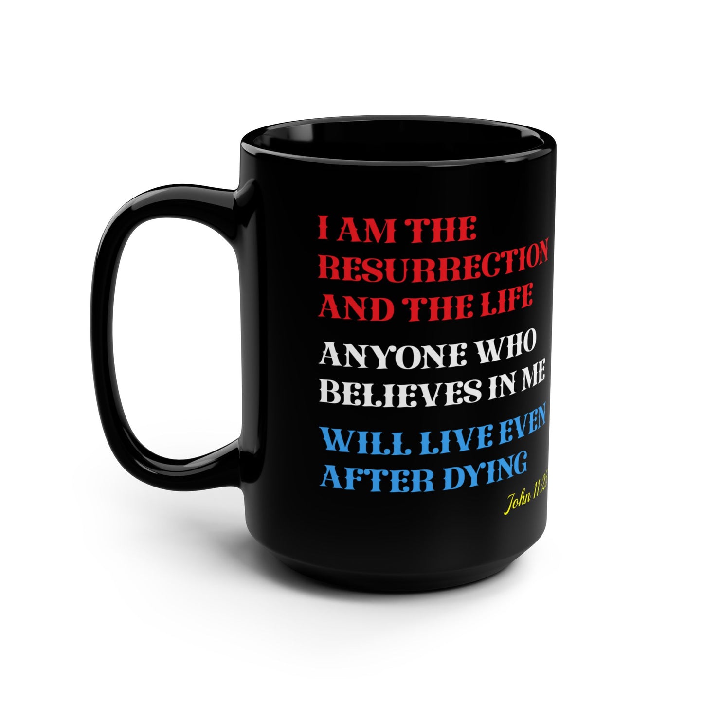 JESUS COFFEE MUG - John 6:35, Jesus Said I AM Stained-Glass Collection, 15 oz, black