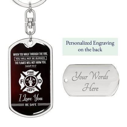 Stunning ISAIAH 43:2 Graphic Dog Tag Keychain with YOUR PERSONAL ENGRAVING for FIRE FIGHTER