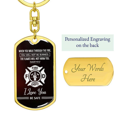 Stunning ISAIAH 43:2 Graphic Dog Tag Keychain with YOUR PERSONAL ENGRAVING for FIRE FIGHTER