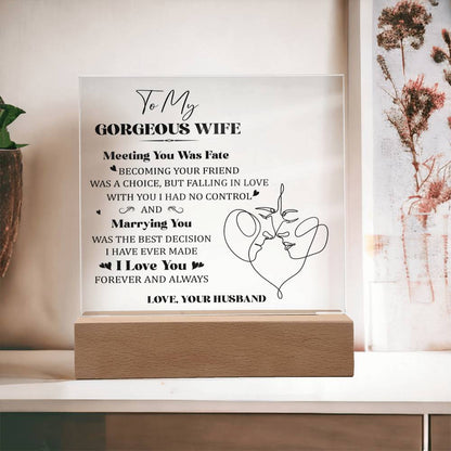 Spectacular Printed Square Acrylic Plaque FOR YOUR GORGEOUS WIFE