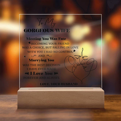 Spectacular Printed Square Acrylic Plaque FOR YOUR GORGEOUS WIFE