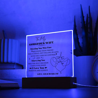 Spectacular Printed Square Acrylic Plaque FOR YOUR GORGEOUS WIFE