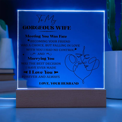 Spectacular Printed Square Acrylic Plaque FOR YOUR GORGEOUS WIFE