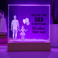Spectacular Printed Square Acrylic Plaque FOR DAD