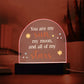 Spectacular Printed Dome Acrylic Plaque FOR YOUR LOVED ONE
